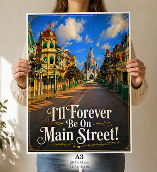 Disneyland Paris Main Street, I’ll Forever Be On Main Street Print, A4 A3 Wall Art, Inspired Gift Travel Poster