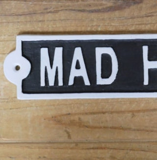 Mad House - Cast Iron Sign, Funny Home Decor image 1