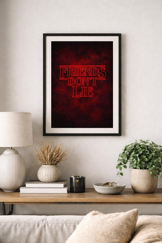 Stranger Things Inspired 'Friends Don't Lie' Poster Prints | Retro Sci-Fi Horror Print (A4) Neon Red Typography