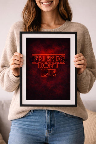 Stranger Things Inspired 'Friends Don't Lie' Poster Prints | Retro Sci-Fi Horror Print (A4) Neon Red Typography