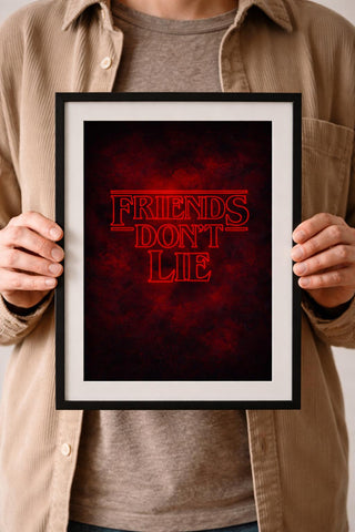 Stranger Things Inspired 'Friends Don't Lie' Poster Prints | Retro Sci-Fi Horror Print (A4) Neon Red Typography