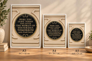 Disney Entrance Plaque, Here You Leave Today Quote Print